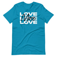 Load image into Gallery viewer, "Love More" Unisex T-Shirt - White Logo