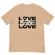 Load image into Gallery viewer, "Love More" Unisex T-Shirt - Black Logo