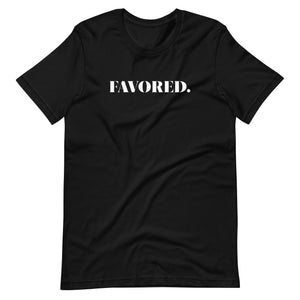 "Favored" Unisex T-Shirt